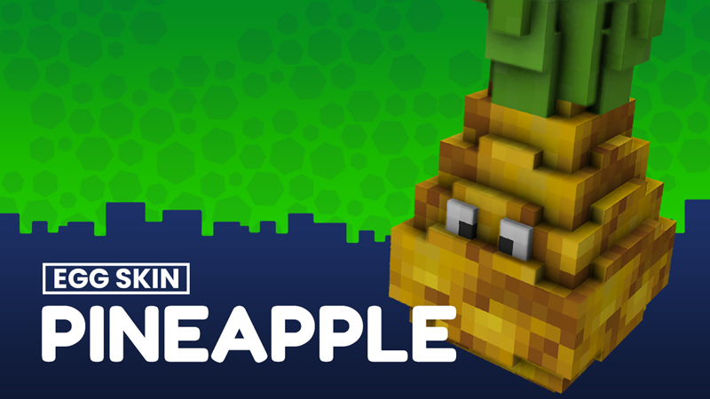 Pineapple - Egg Skin Key Art