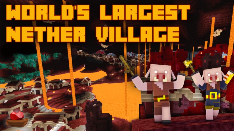 World's Largest Nether Village Key Art