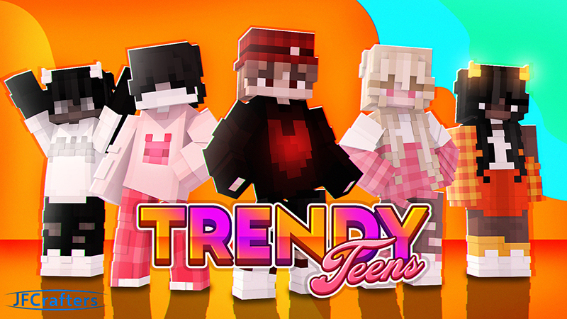 Trendy Teens