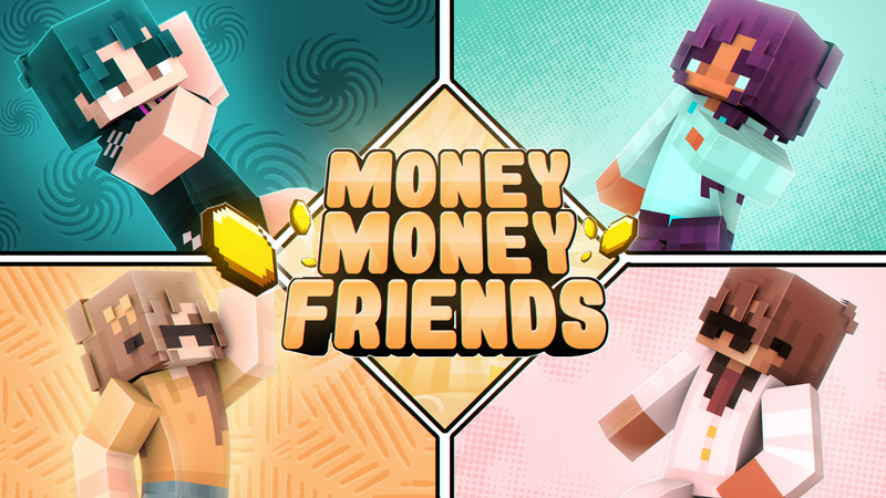 Money Money Teens on the Minecraft Marketplace by Duh