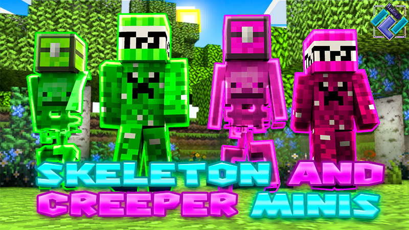 Skeleton and Creeper Minis