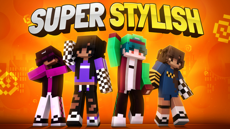 Super Stylish on the Minecraft Marketplace by Duh