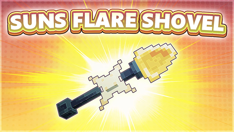 RARE Sun's Flare - ABILITY SHOVEL