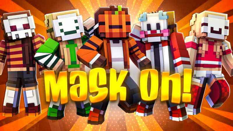 MASK ON!