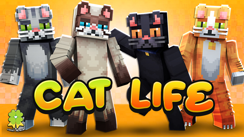 CAT LIFE on the Minecraft Marketplace by The Lucky Petals