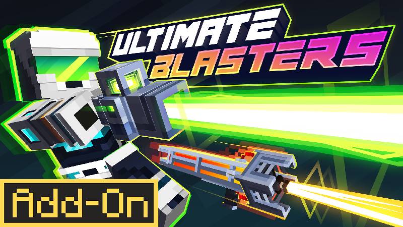 ULTIMATE BLASTERS Add-On v1.1 Key Art