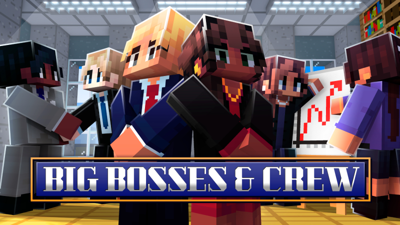 Big Bosses & Crew