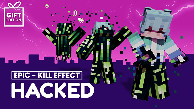 Hacked - Kill Effect - Gift Key Art
