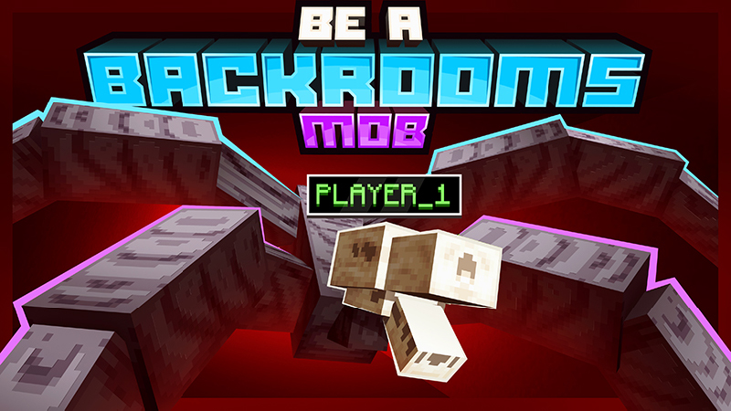 BE A BACKROOMS MOB Key Art