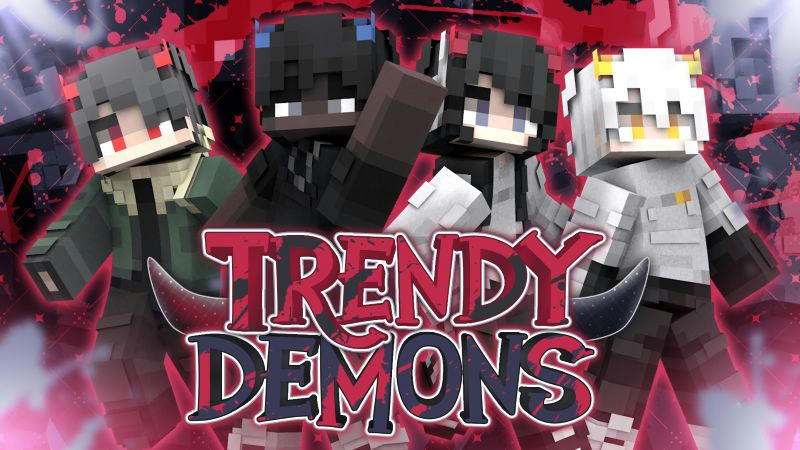 Trendy Demons