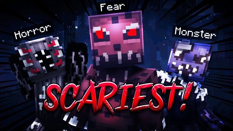 SCARIEST!