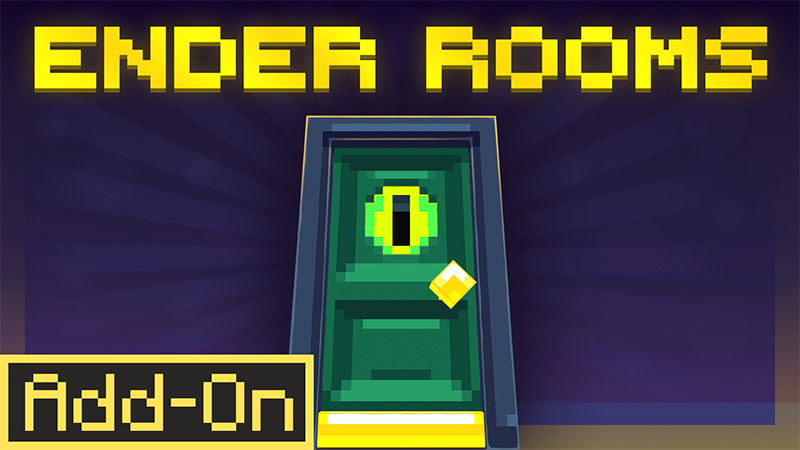 Ender Rooms