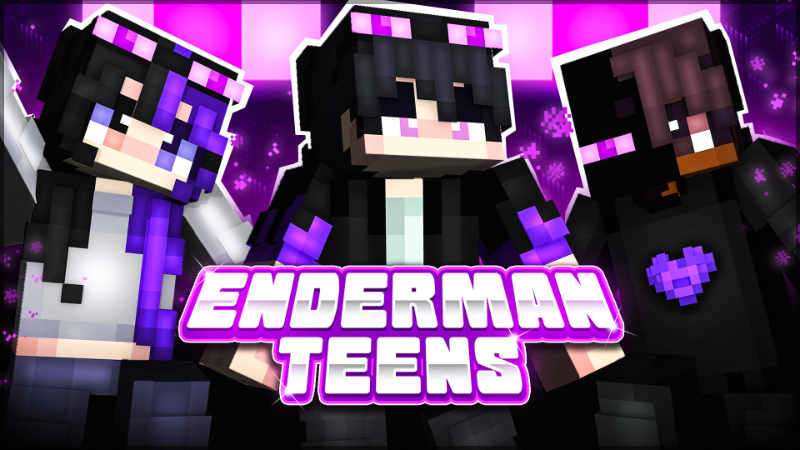 Enderman Teens