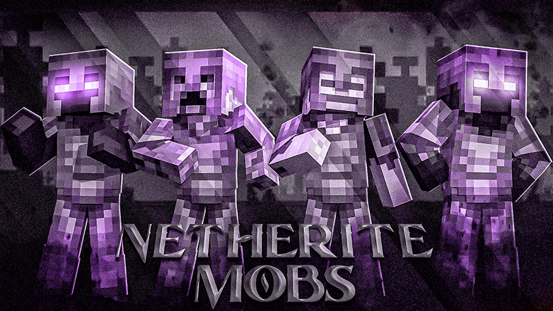 Netherite Mobs Key Art