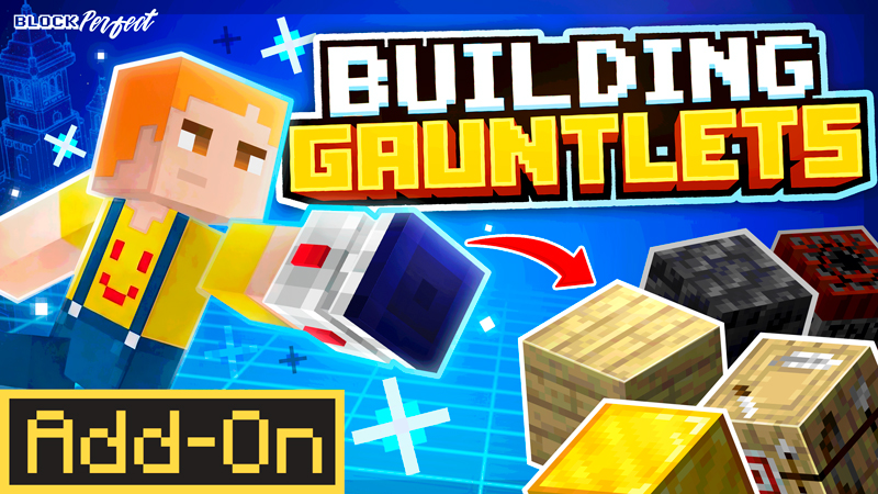 Building Gauntlets Add-On
