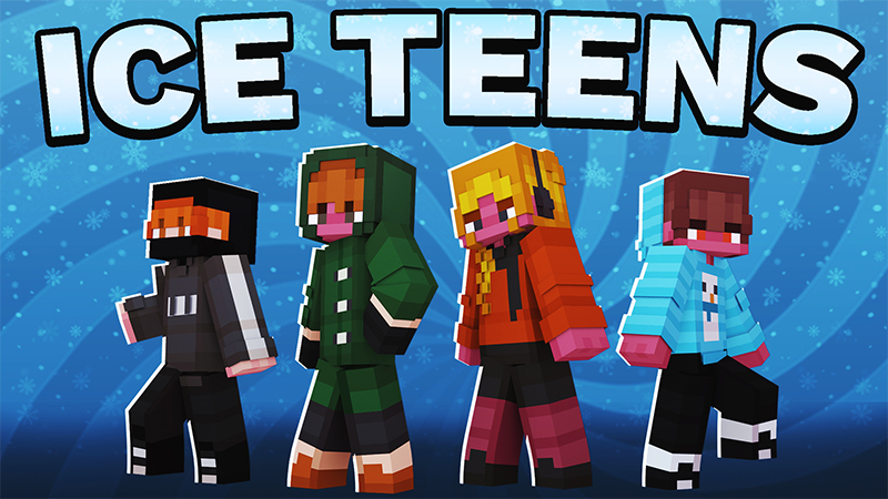 ICE TEENS on the Minecraft Marketplace by ChewMingo