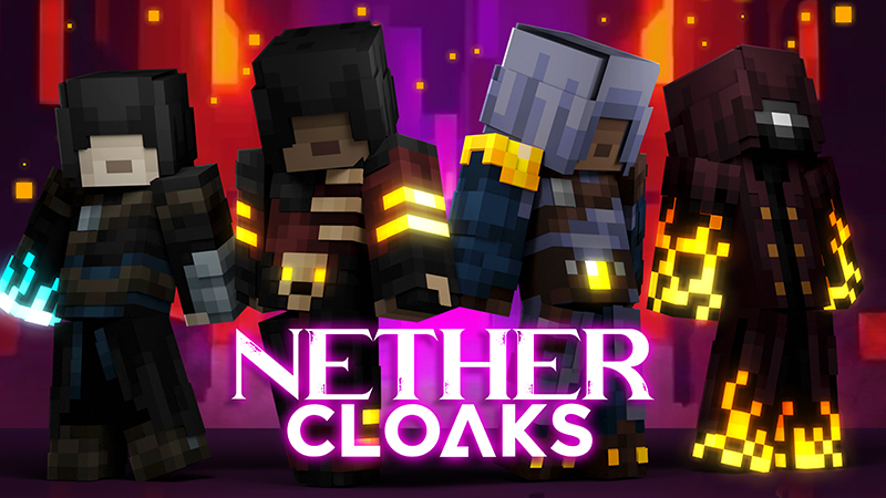 Nether Cloaks
