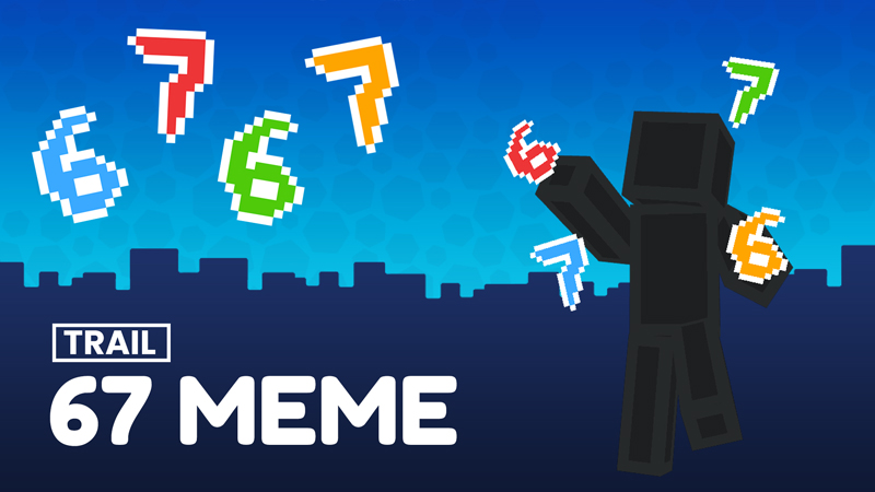 67 Meme - Trail