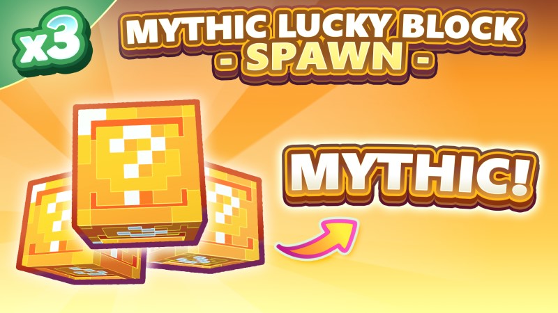 [STEAL A MOB] 3x Mythic Lucky Block Spawn