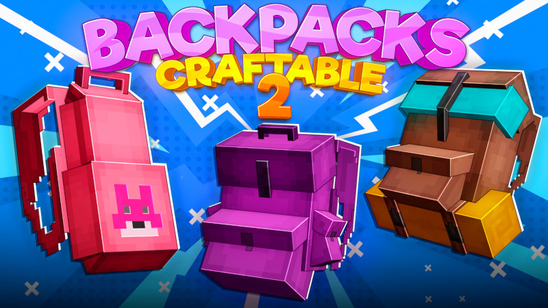 BACKPACKS: CRAFTABLE 2 Key Art