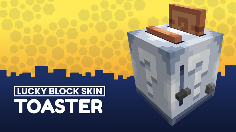 Toaster - Lucky Block Skin Key Art