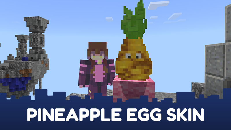 Pineapple - Egg Skin by CubeCraft Games