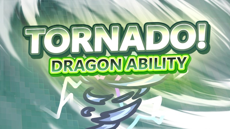 Tornado Dragon Ability