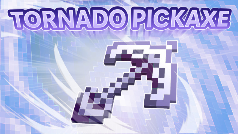 [MINES] Tornado Pickaxe