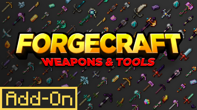 FORGECRAFT: WEAPONS & TOOLS ADD-ON! [1.1]