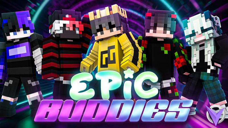 Epic Buddies on the Minecraft Marketplace by Team Visionary