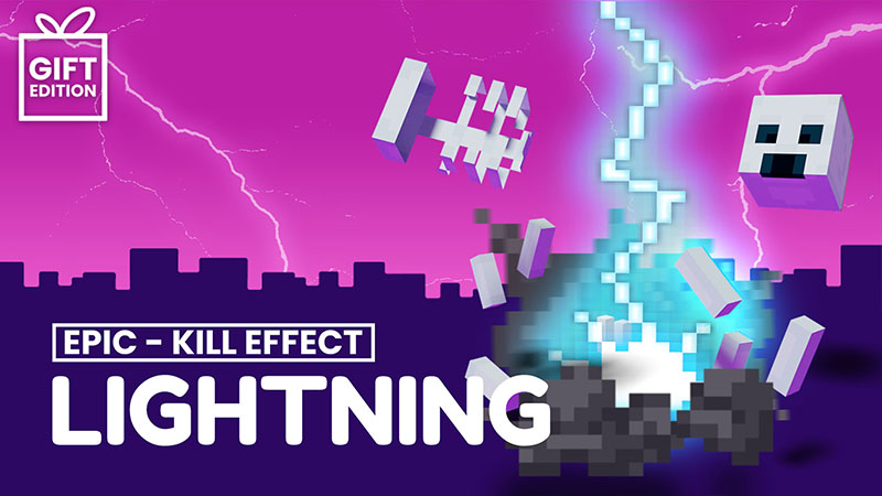 Lightning Kill Effect - Gift