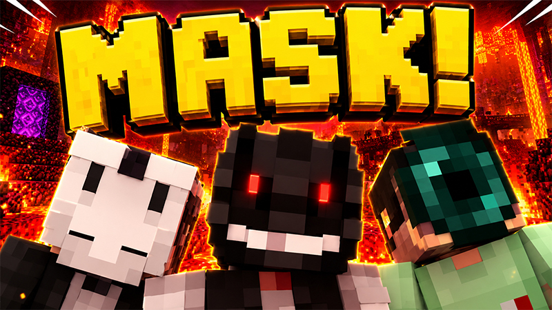 MASK!