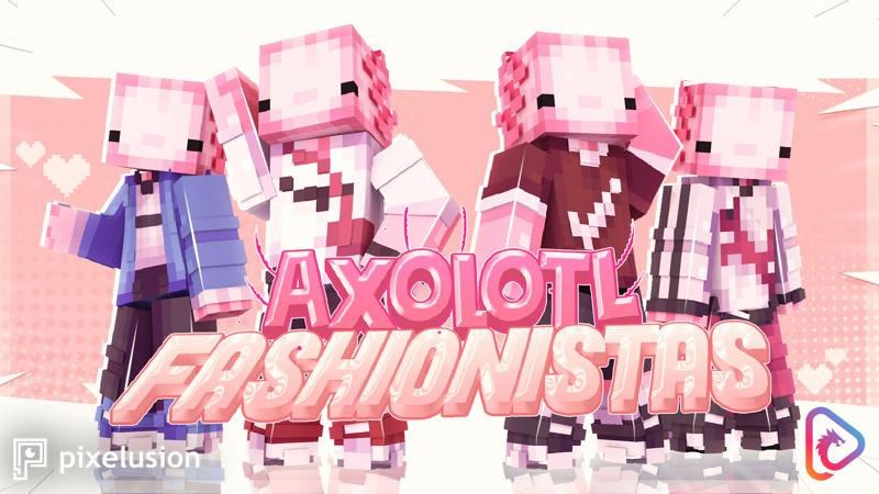 Axolotl Fashionistas Key Art