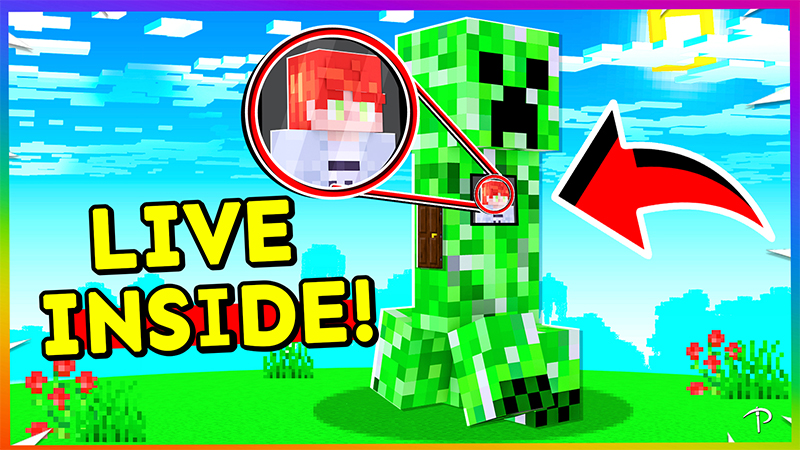 How to LIVE INSIDE A CREEPER! Key Art