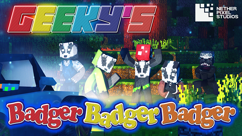 Geeky's Badger Badger Badger Key Art