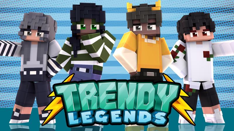 Trendy Legends Key Art