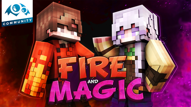 Fire and Magic