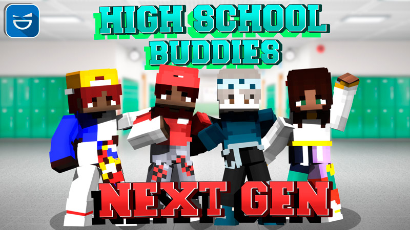 High School Buddies Next Gen
