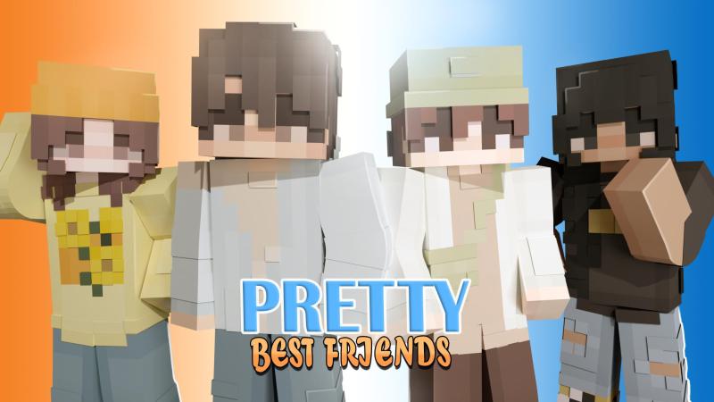 Pretty Best Friends