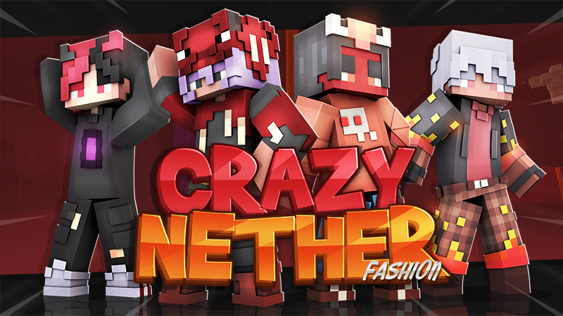 Crazy Nether Fashion Key Art