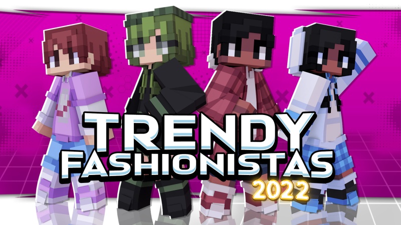 Trendy Fashionistas 2022 Key Art