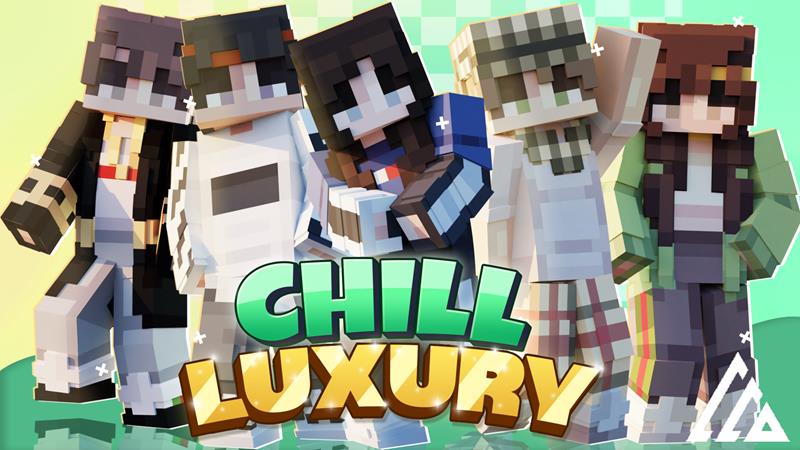 Chill Luxury Key Art