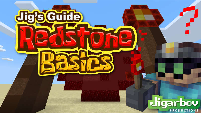 Jig S Guide Redstone Basics In Minecraft Marketplace Minecraft