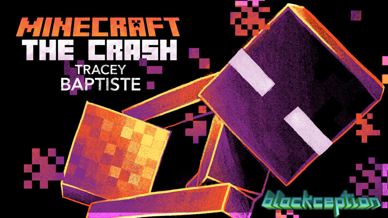Minecraft: The Crash