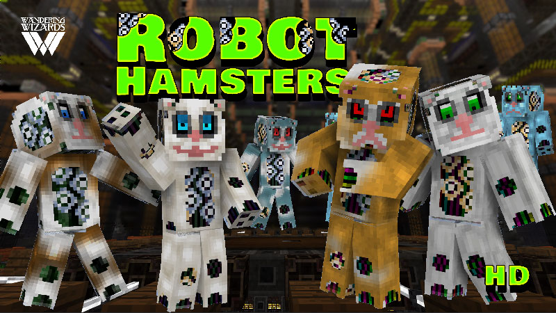 Robot Hamsters on the Minecraft Marketplace by Wandering Wizards Robot Hamsters on the Minecraft Marketplace by Wandering Wizards